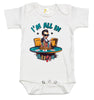 Baby Bodysuit - I'm All In
