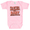Baby Bodysuit - I'm Often Mistaken for a Baby