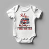 Baby Bodysuit - Relax My Daddy Is a Firefighter