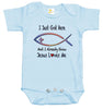 Baby Bodysuit - I Just Got Here and I Already Know Jesus Loves Me