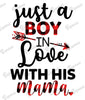 Baby Bodysuit - Just a Boy in Love with His Mama