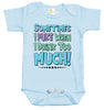Baby Bodysuit - Sometimes I Puke When I Drink Too Much