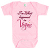 Baby Bodysuit - I'm What Happened in Vegas